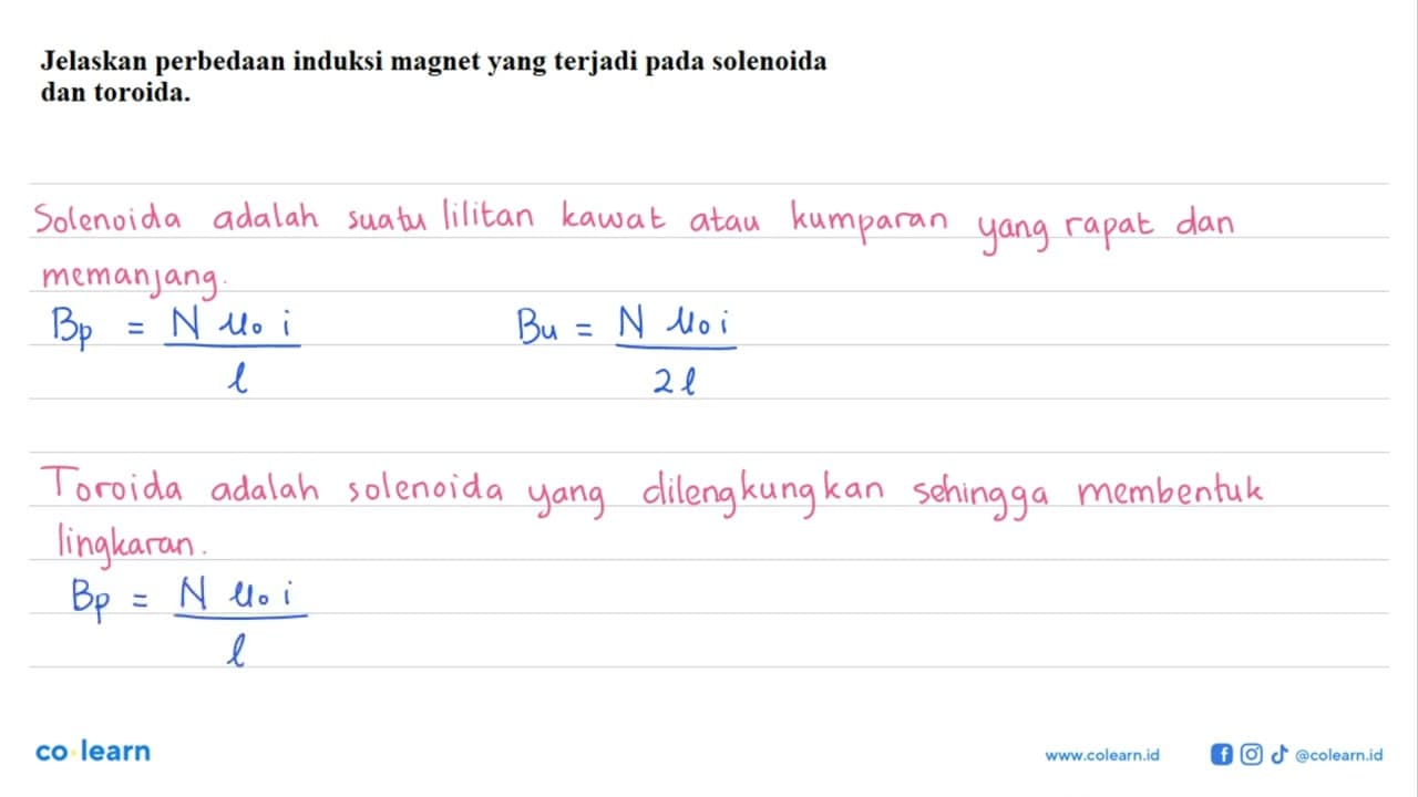 Jelaskan perbedaan induksi magnet yang terjadi pada