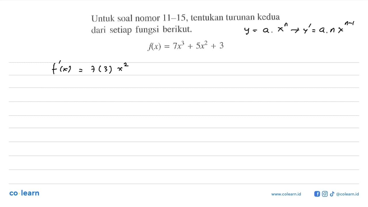 tentukan turunan kedua dari fungsi berikut.