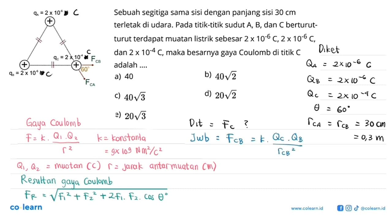 qA=2 x 10^(-6) N qB=2 x 10^(-6) N qC=2 x 10^(-4) N FCB 60