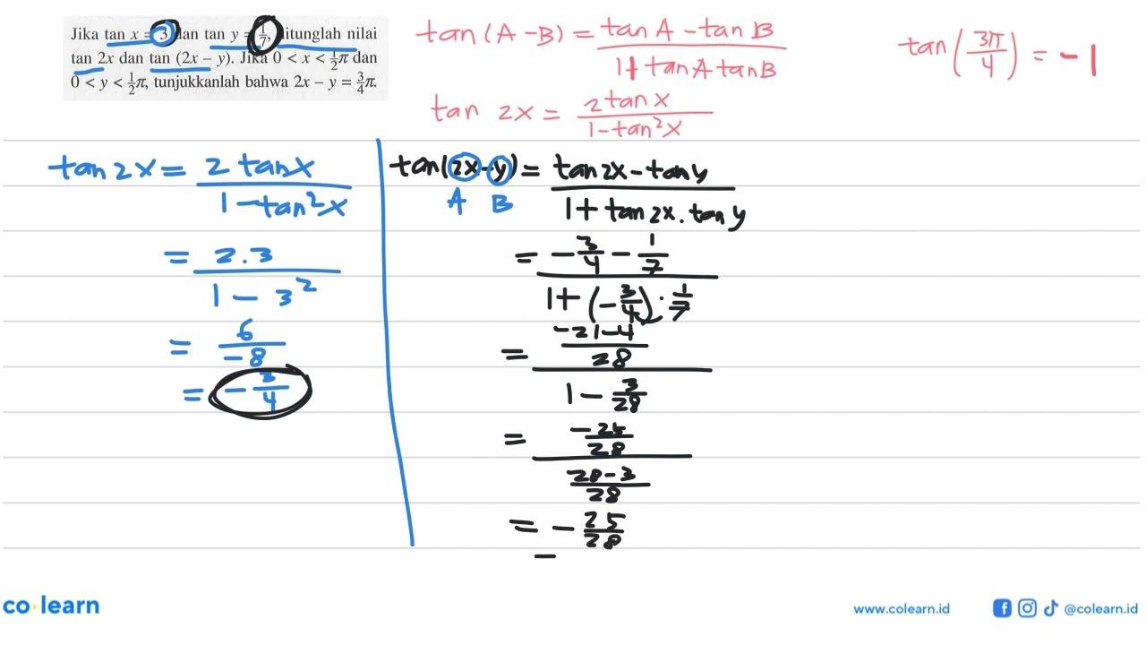 Jika tan x = 3 dan tan y = 1/7, hitunglah nilai tan 2x dan