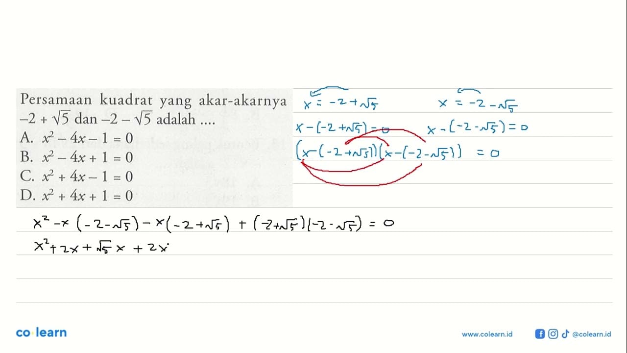 Persamaan kuadrat yang akar-akarnya -2 + akar(5) dan -2 -