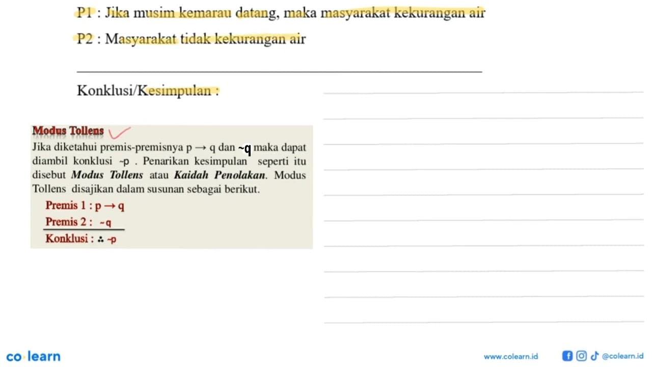 P1 : Jika musim kemarau datang, maka masyarakat kekurangan