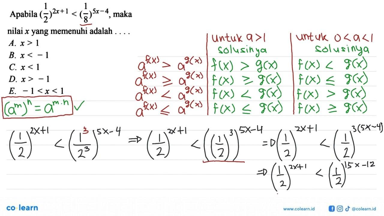 Apabila (1/2)^(2x+1)< (1/8)^(5x-4), maka nilai x yang