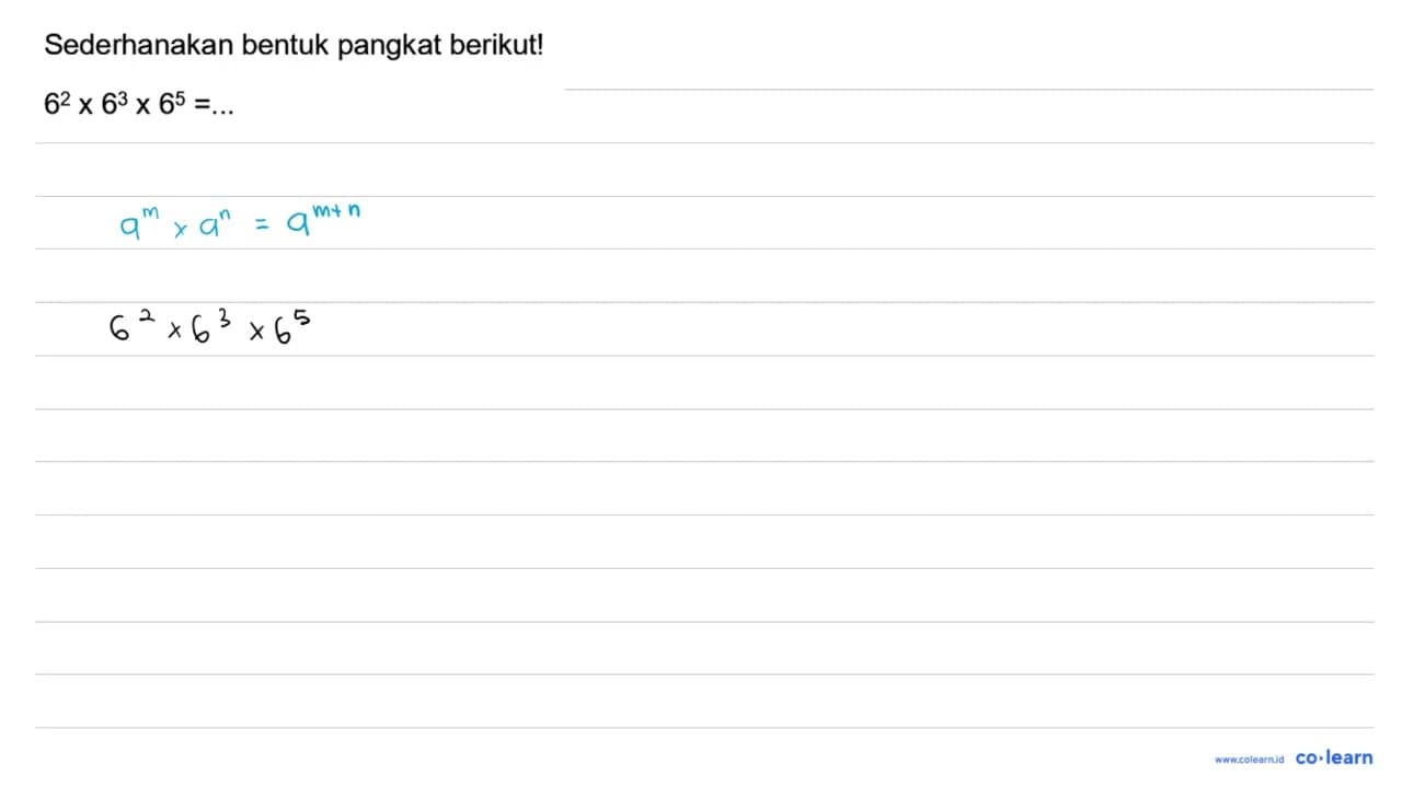 Sederhanakan bentuk pangkat berikut! 6^(2) x 6^(3) x