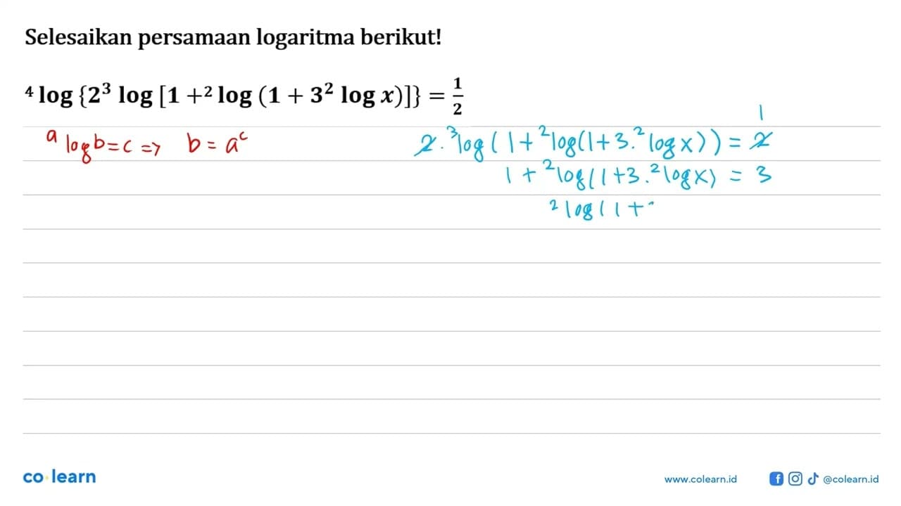 Selesaikan persamaan logaritma berikut! 4log{2^3