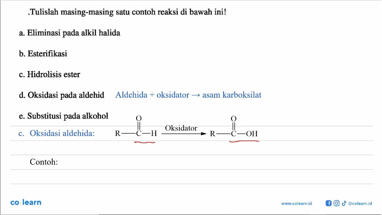 Tulislah masing-masing satu contoh reaksi di bawah ini! a.