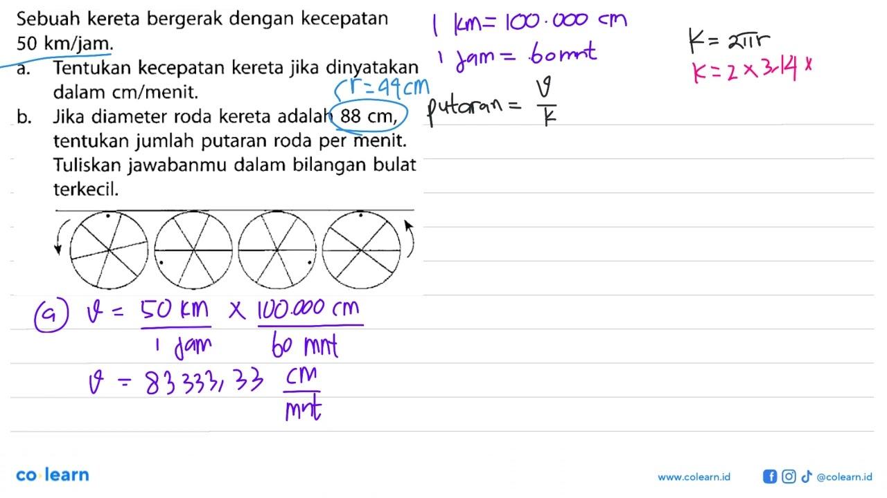 Sebuah kereta bergerak dengan kecepatan 50 km/jam .a.