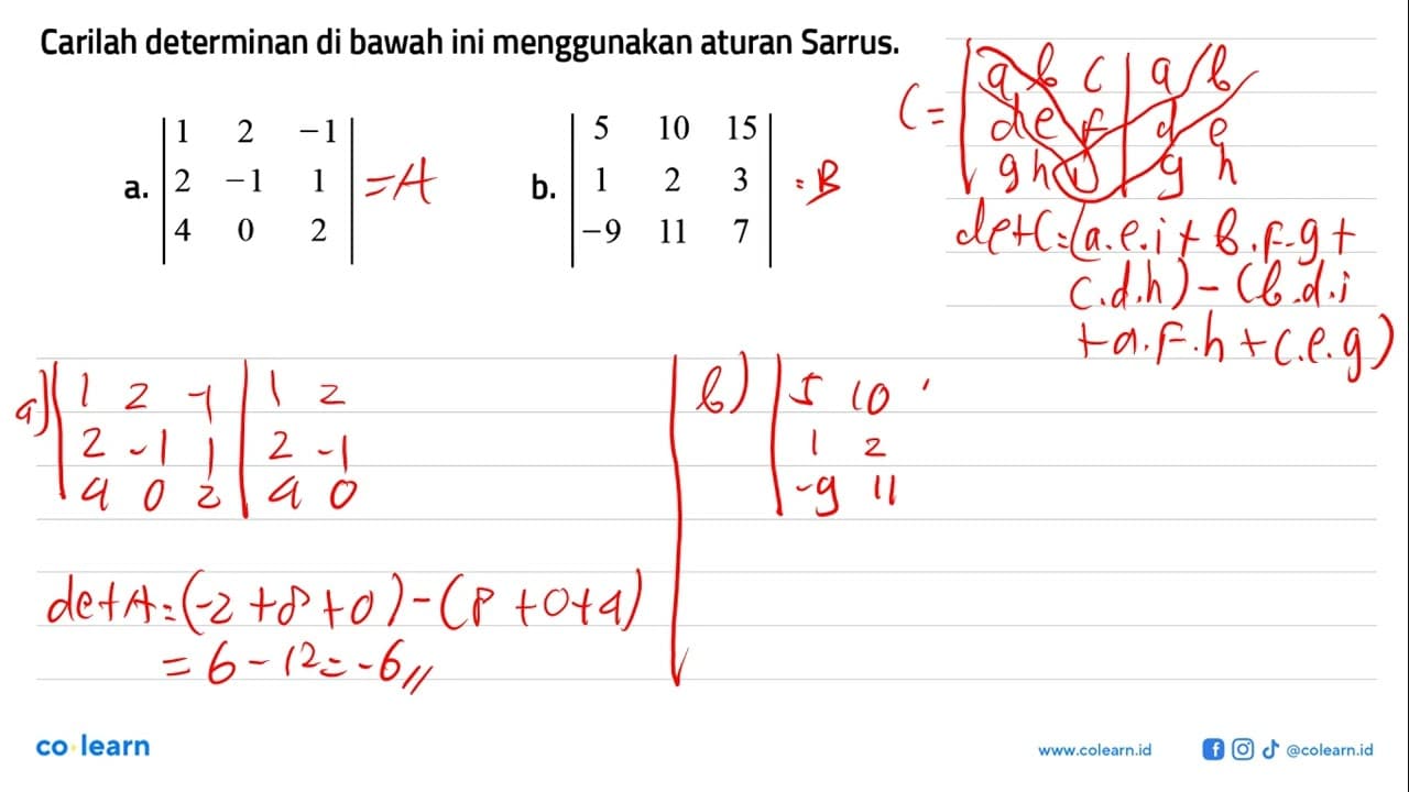 Carilah determinan di bawah ini menggunakan aturan Sarrus.