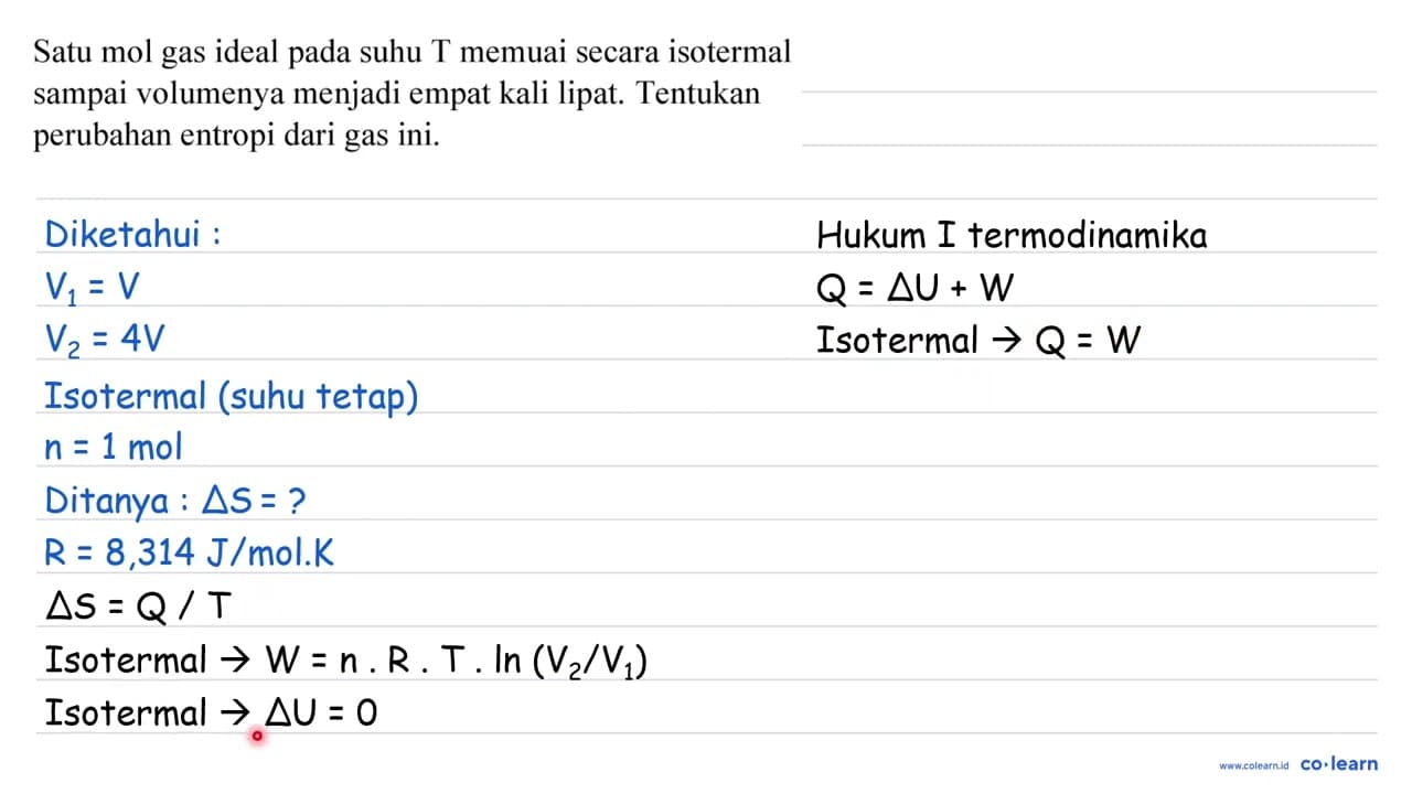 Satu mol gas ideal pada suhu T memuai secara isotermal