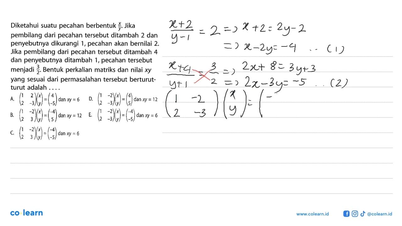 Diketahui suatu pecahan berbentuk x/y. Jika pembilang dari