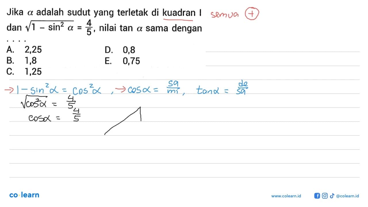 Jika a adalah sudut yang terletak di kuadran I dan