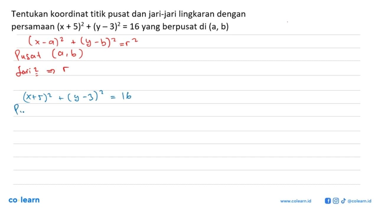 Tentukan koordinat titik pusat dan jari-jari lingkaran