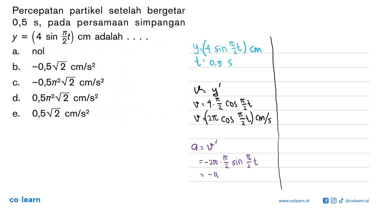 Percepatan partikel setelah bergetar 0,5 s, pada persamaan