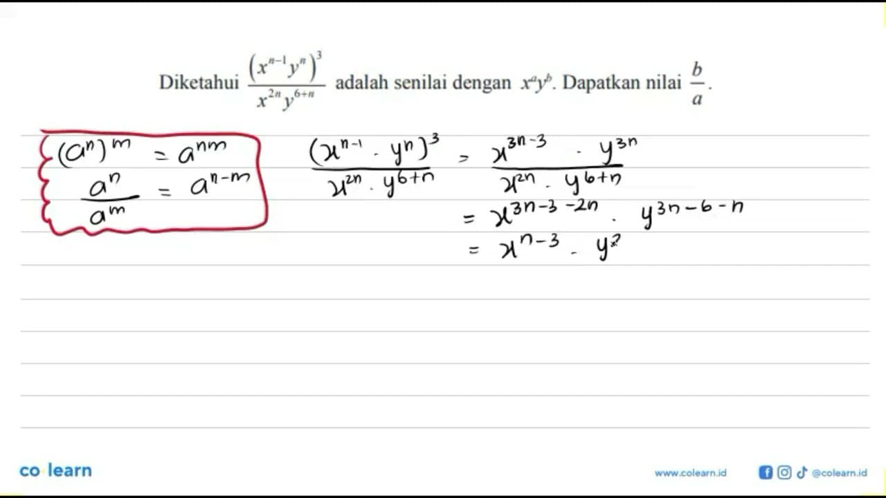 Diketahui (x^(n - 1) y^n)^3/ x^2n y^(6 + n) adalah senilai