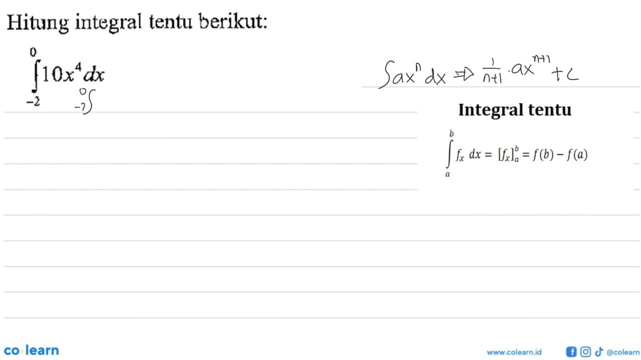 Hitung integral tentu berikut: integral -2 0 10x^4 dx