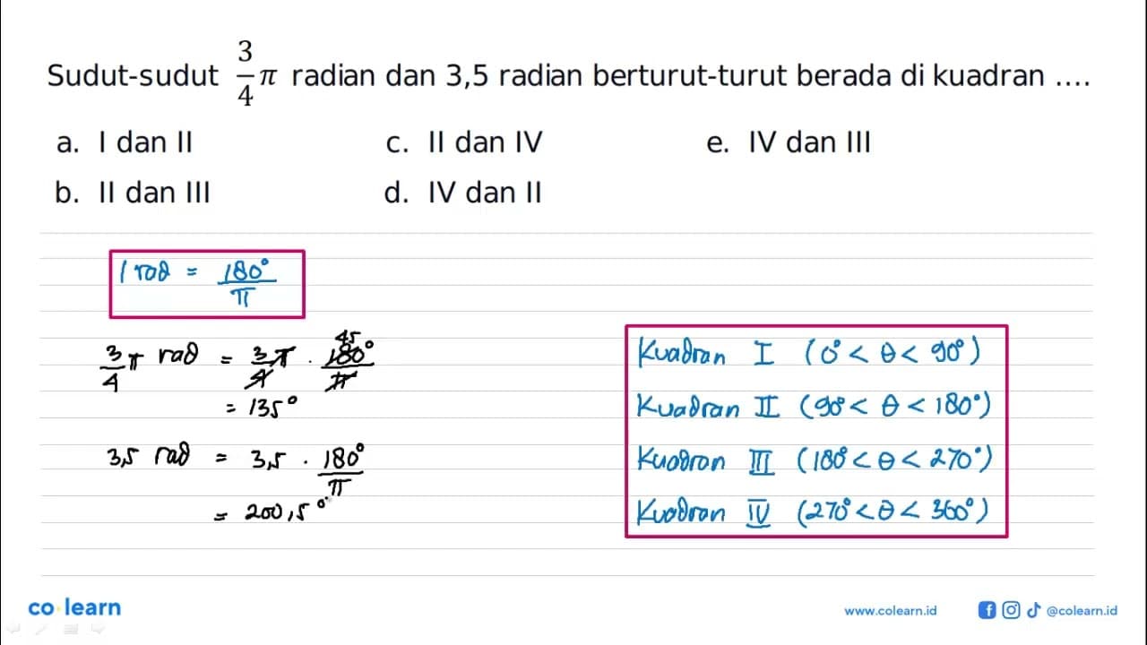 Sudut-sudut 3/4 pi radian dan 3,5 radian berturut-turut