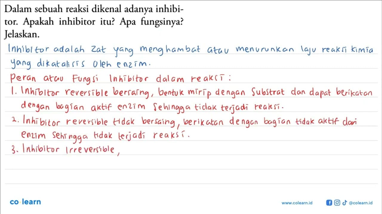 Dalam sebuah reaksi dikenal adanya inhibitor. Apakah