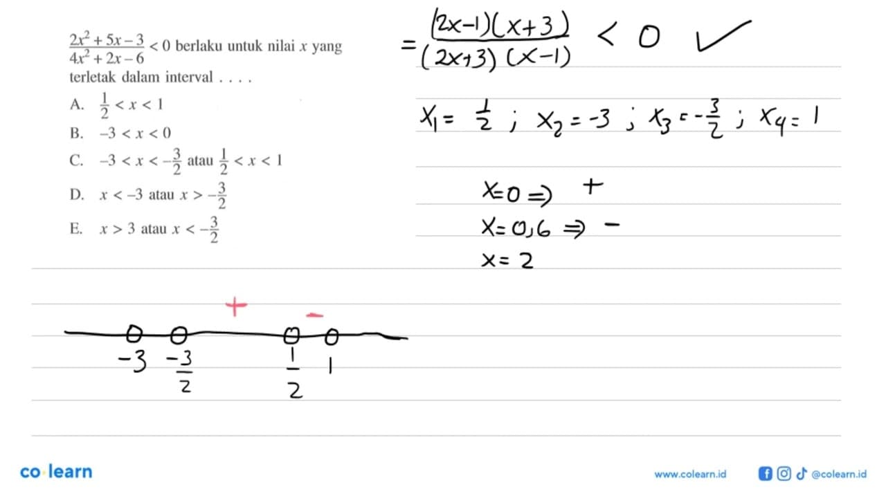 (2x^2 + 5x - 3)/(4x^2 + 2x - 6) < 0 berlaku untuk nilai x