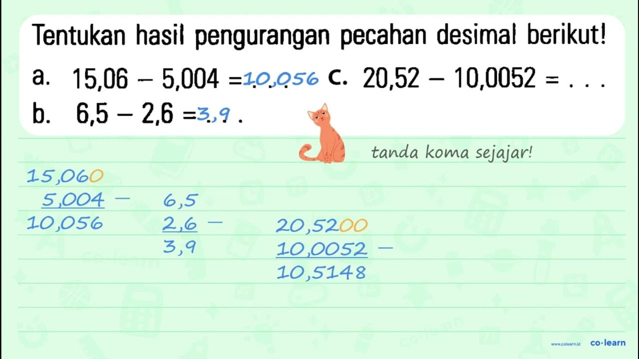 Tentukan hasil pengurangan pecahan desimal berikut! a.