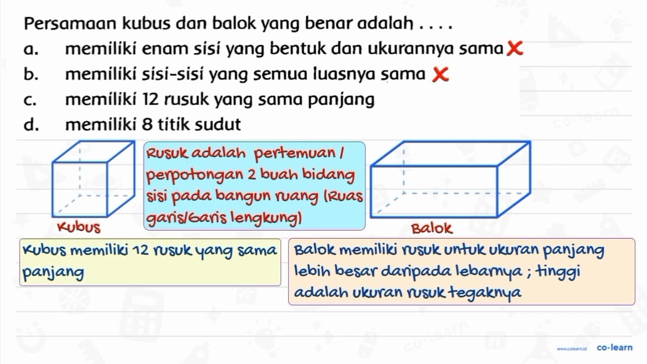 Persamaan kubus dan balok yang benar adalah .... a.