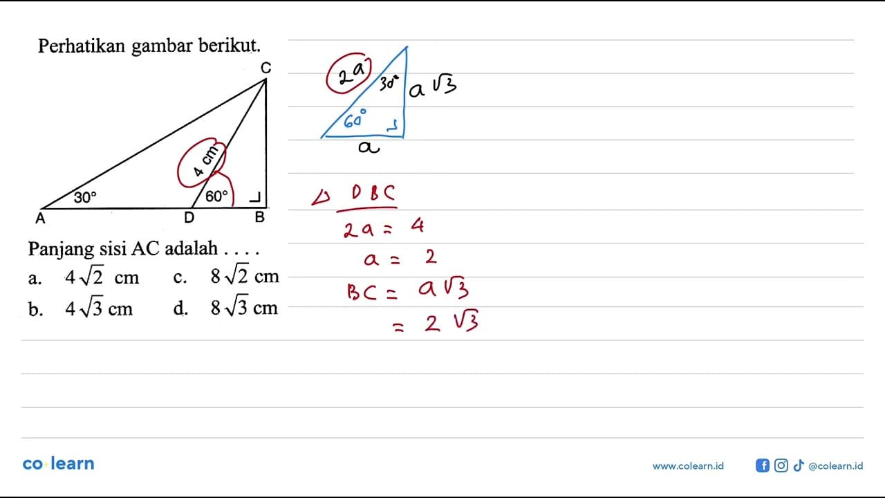 Perhatikan gambar berikut. 30 4 cm 60 Panjang sisi AC