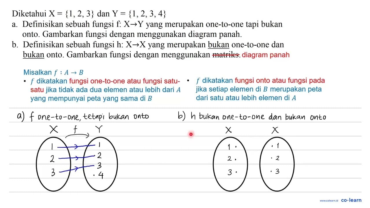 Diketahui X={1,2,3} dan Y={1,2,3,4} a. Definisikan sebuah