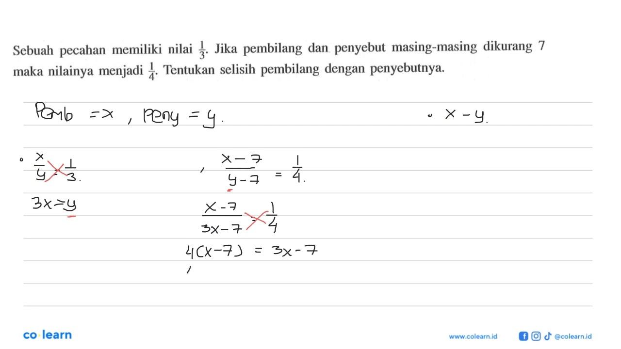 Sebuah pecahan memiliki nilai 1/3 . Jika pembilang dan