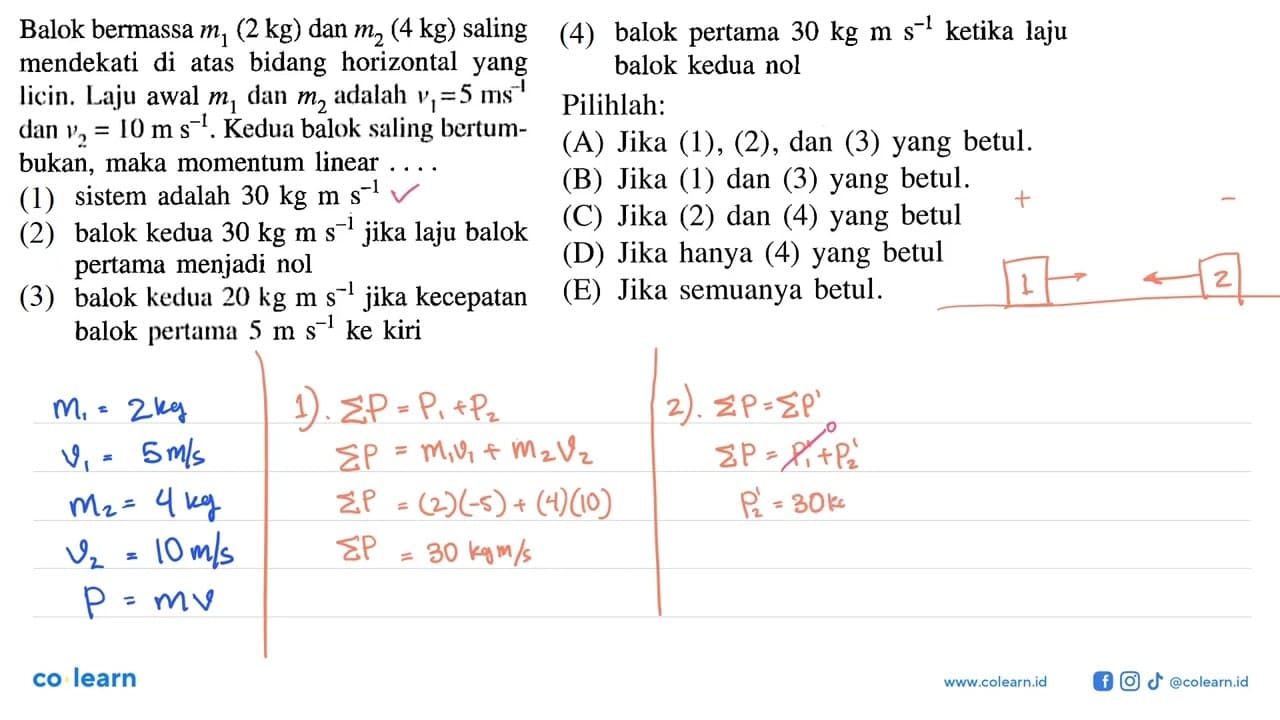 Balok bermassa m1(2 kg) dan m2(4 kg) salingmendekati di