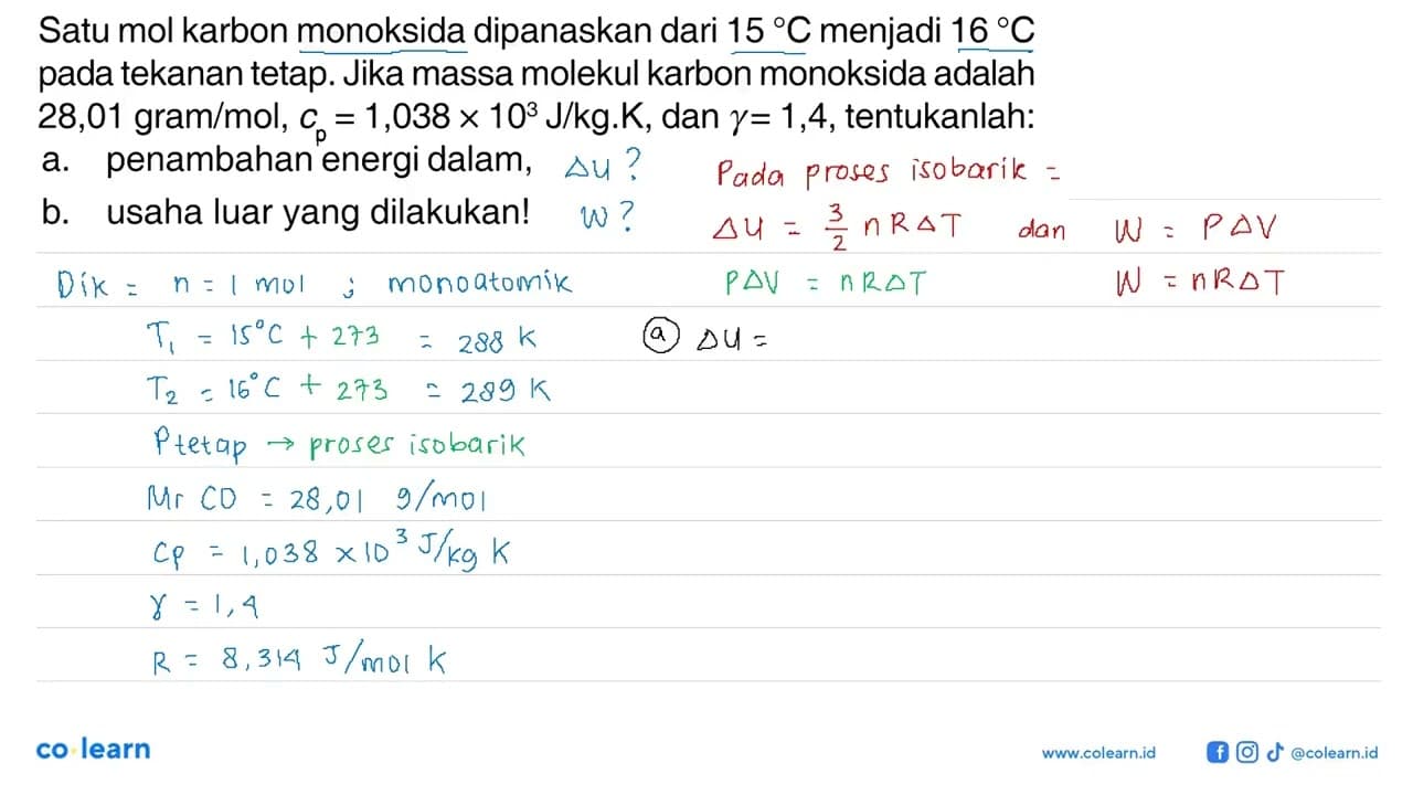 Satu mol karbon monoksida dipanaskan dari 15 C menjadi 16 C