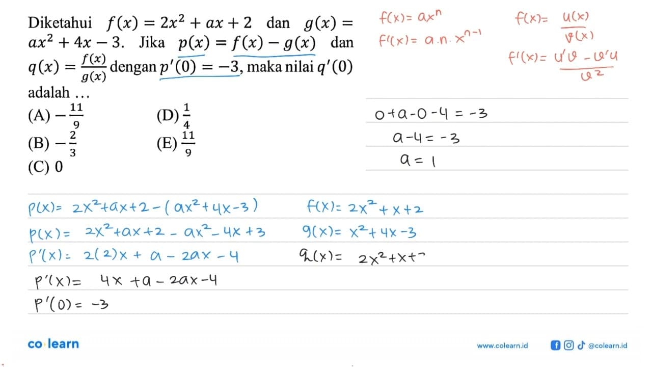 Diketahui f(x)=2x^2+ax+2 dan g(x)=ax^2+4x-3. Jika