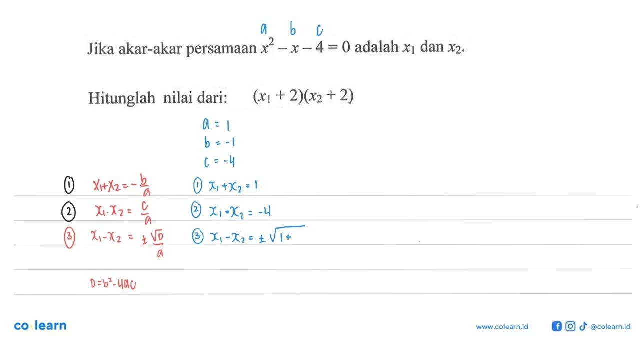 Jika akar-akar persamaan x^2 - x - 4 = 0 adalah x1 dan x2.