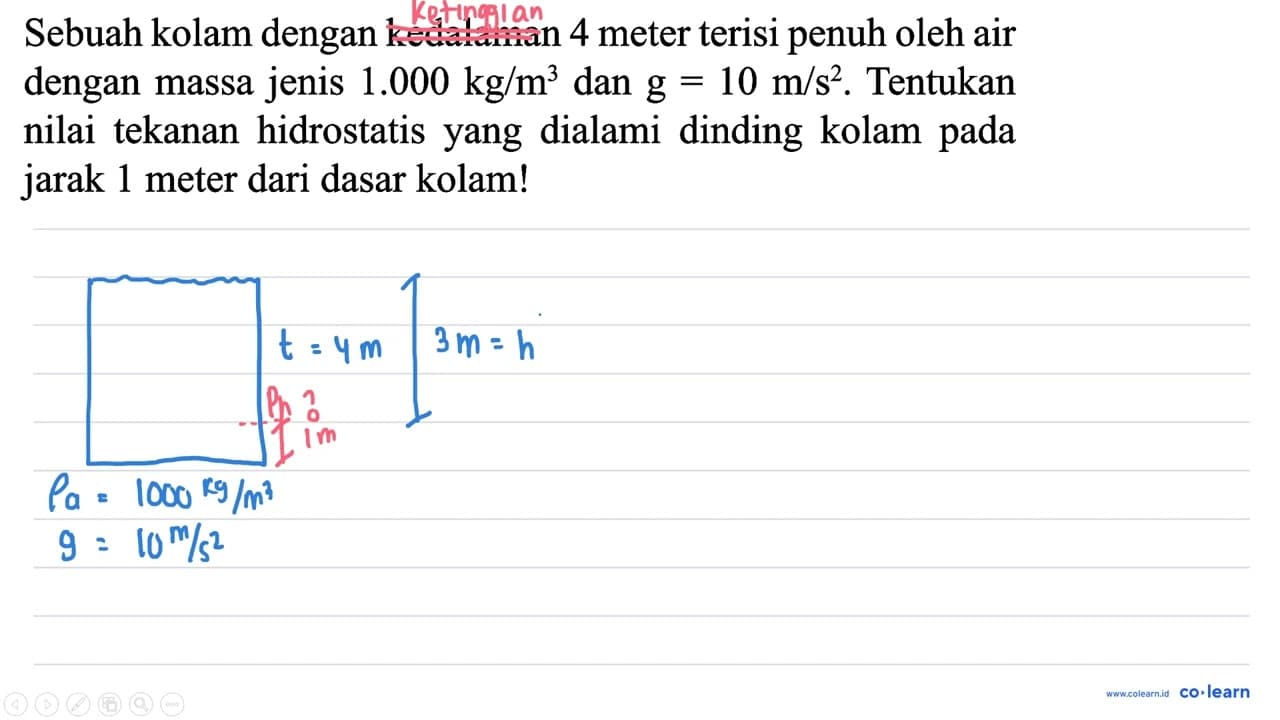 Sebuah kolam dengan kedalaman 4 meter terisi penuh oleh air