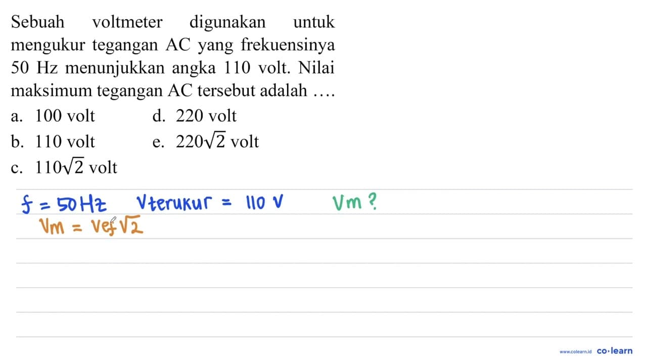 Sebuah voltmeter digunakan untuk mengukur tegangan AC yang