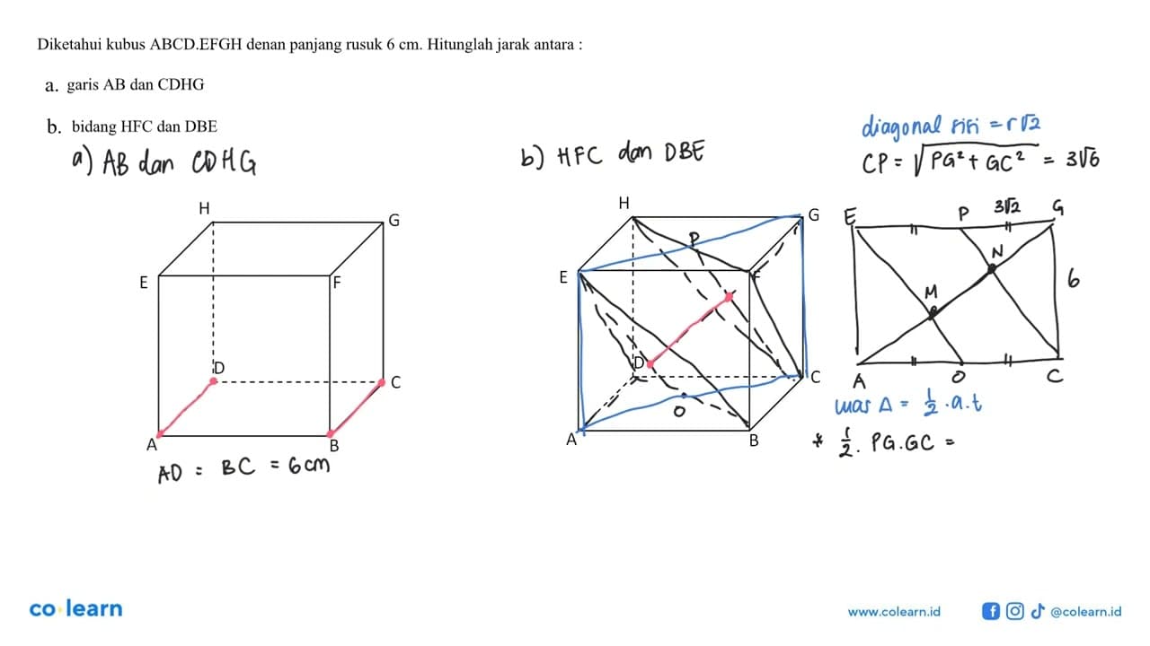 Diketahui kubus ABCD.EFGH denan panjang rusuk 6 cm.