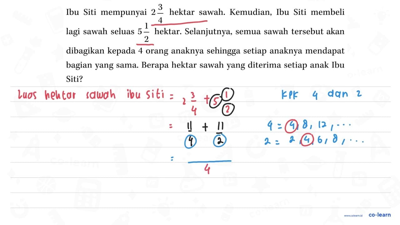 3 Ibu Siti mempunyai hektar sawah. Kemudian; Ibu 2 Siti