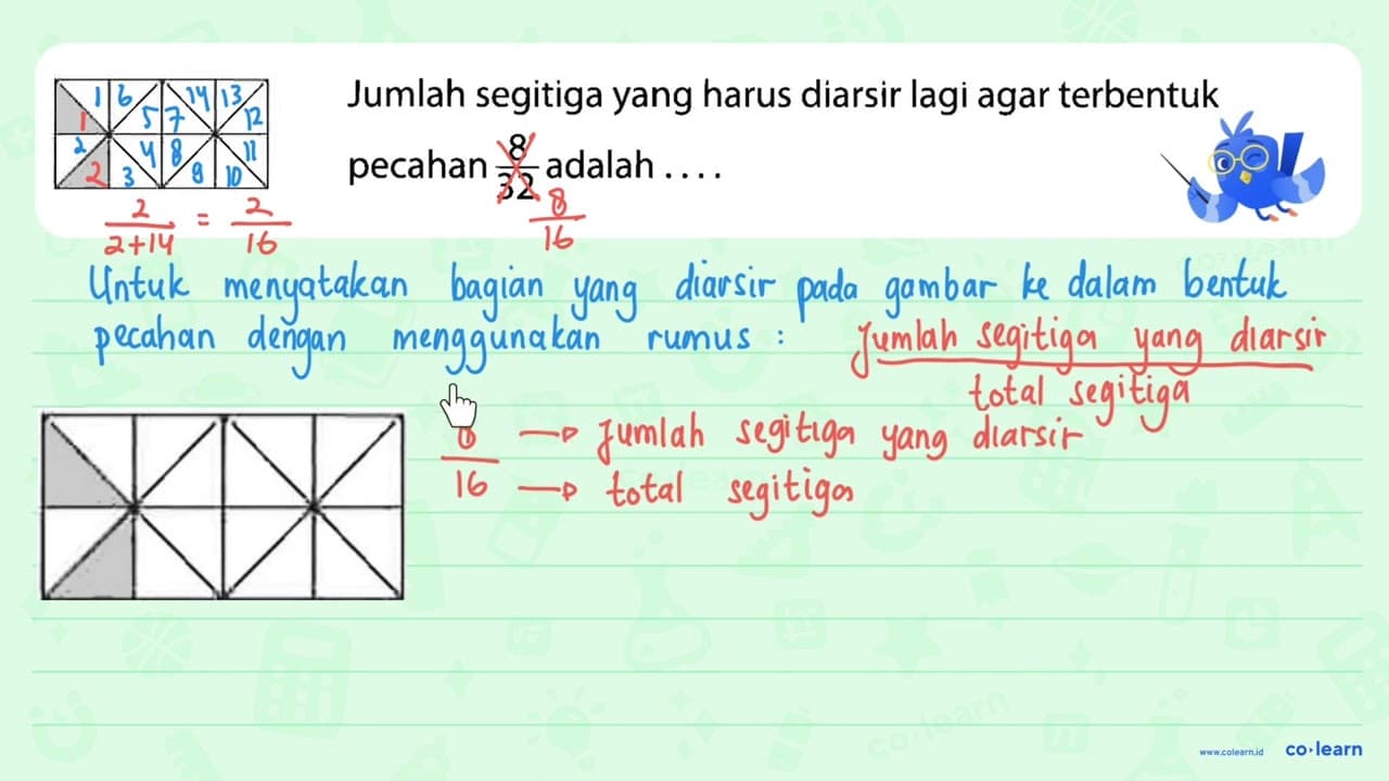 Jumlah segitiga yang harus diarsir lagi agar terbentuk