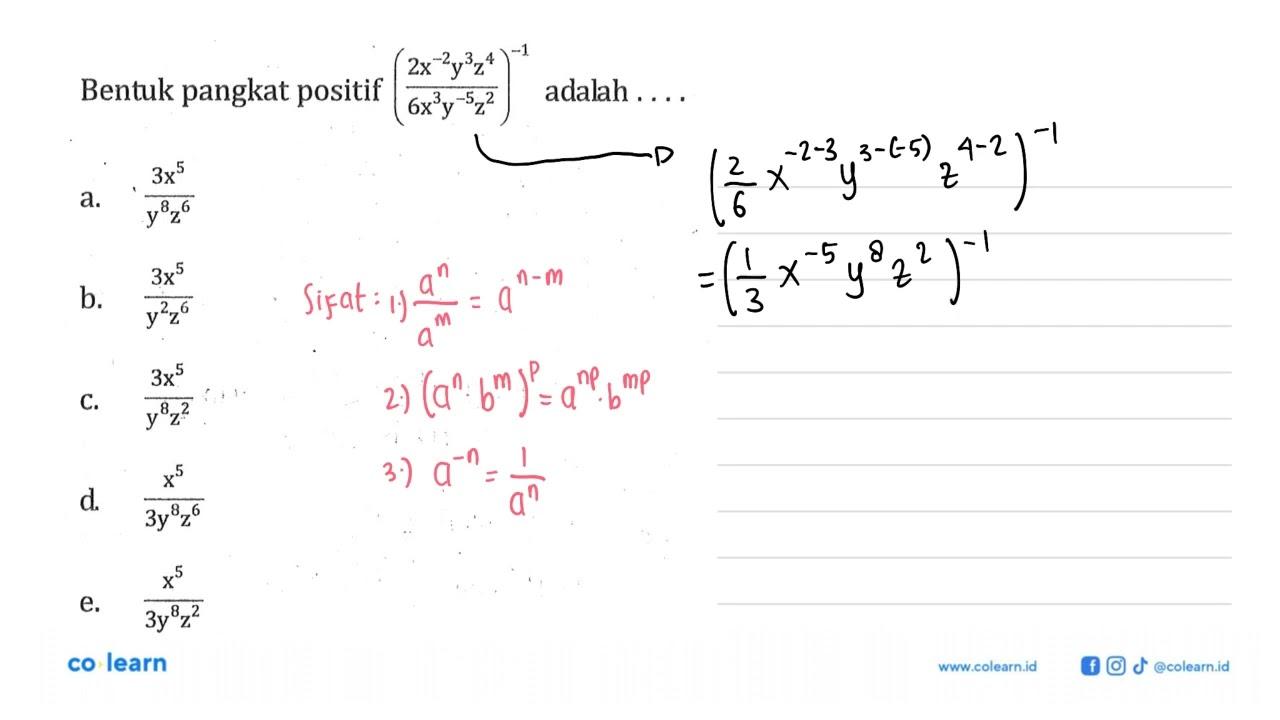 Bentuk pangkat positif ((2x^(-2) y^3 z^4)/(6x^3 y^(-5)