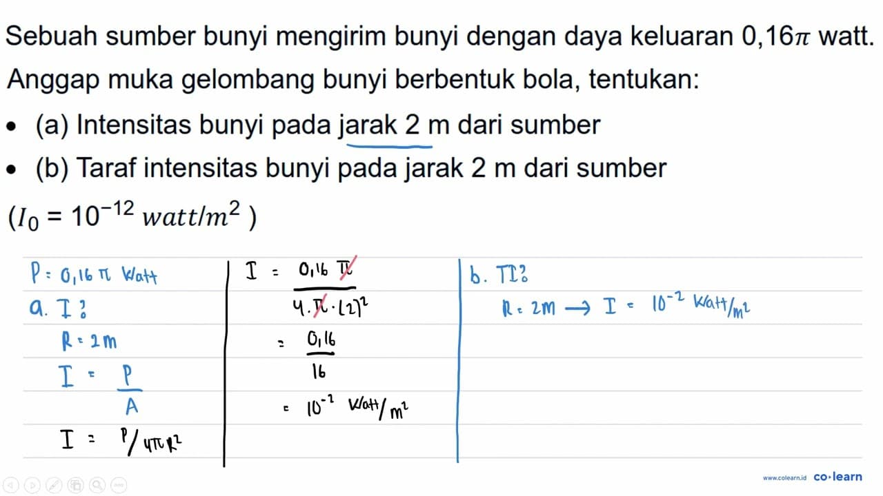 Sebuah sumber bunyi mengirim bunyi dengan daya keluaran