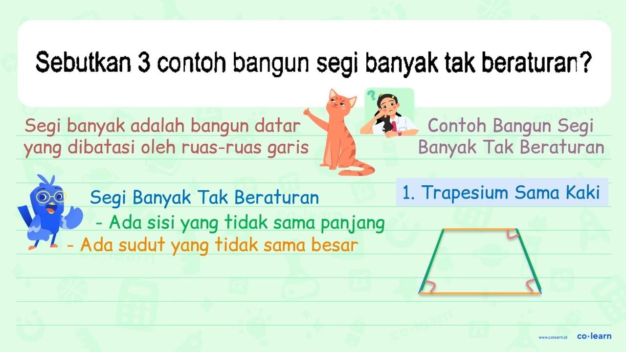 Sebutkan 3 contoh bangun segi banyak tak beraturan?