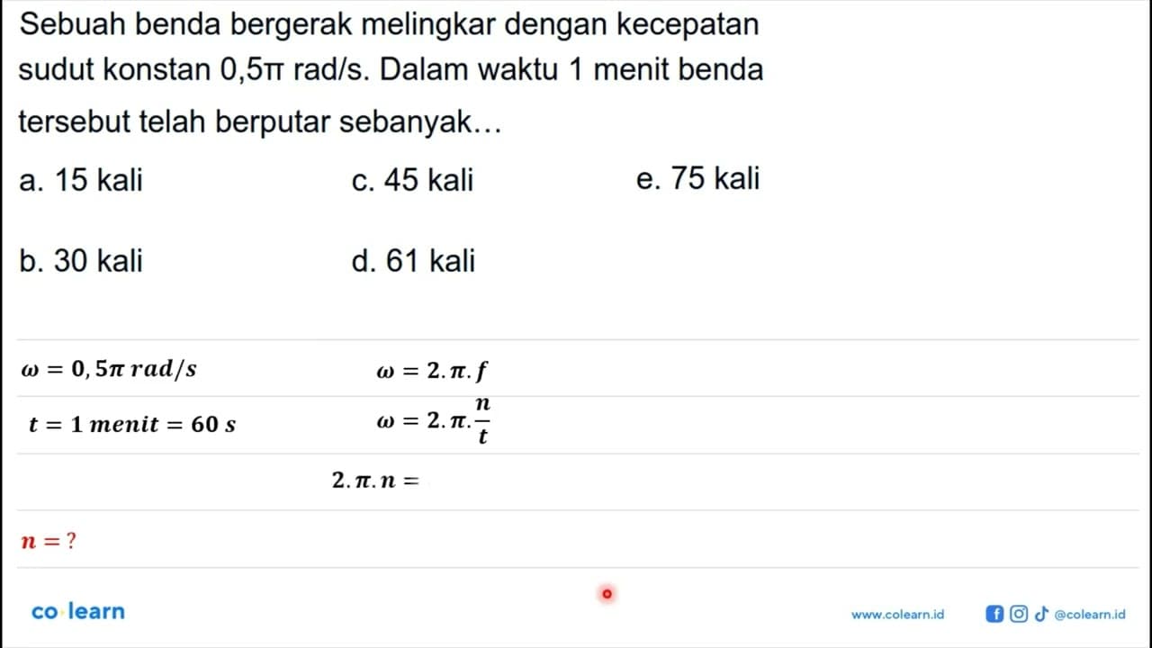 Sebuah benda bergerak melingkar dengan kecepatan sudut