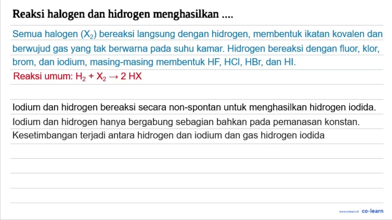 Reaksi halogen dan hidrogen menghasilkan ...