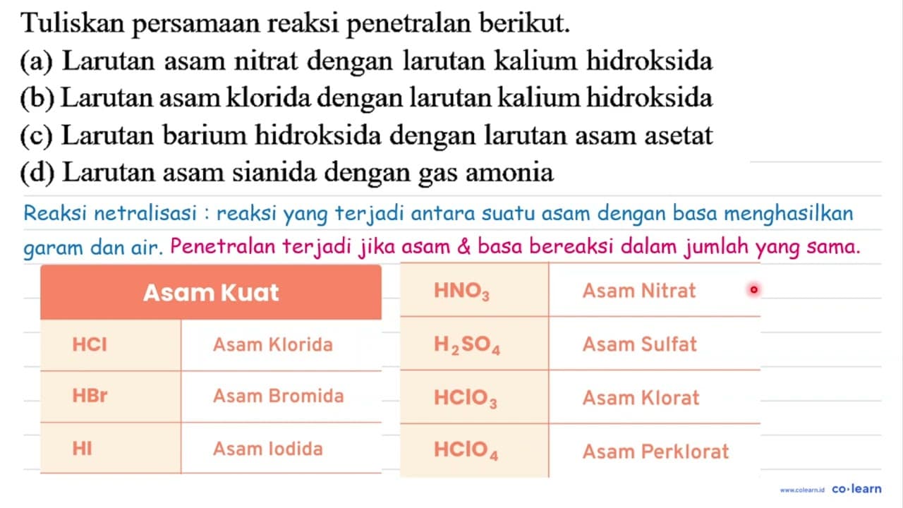 Tuliskan persamaan reaksi penetralan berikut. (a) Larutan