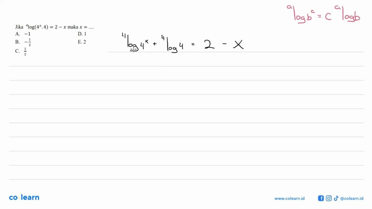 Jika 4log(4^x.4)=2-x maka x=....