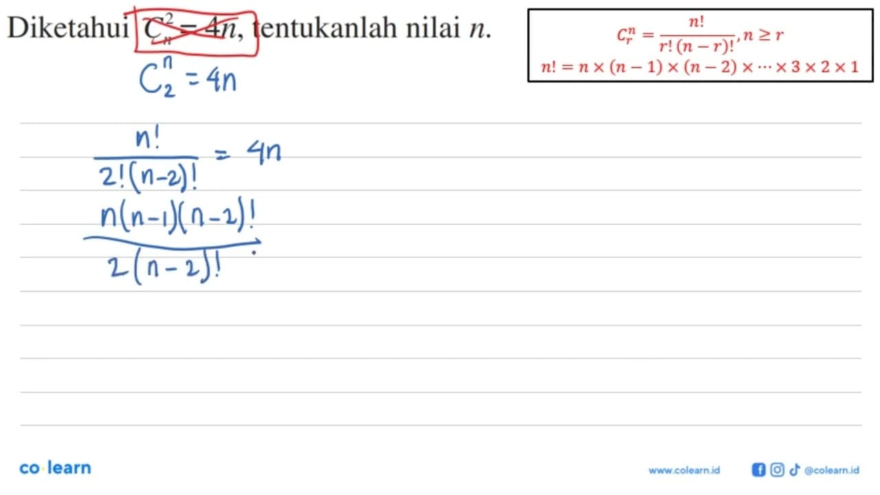 Diketahui 2 C n=4n, tentukanlah nilai n.