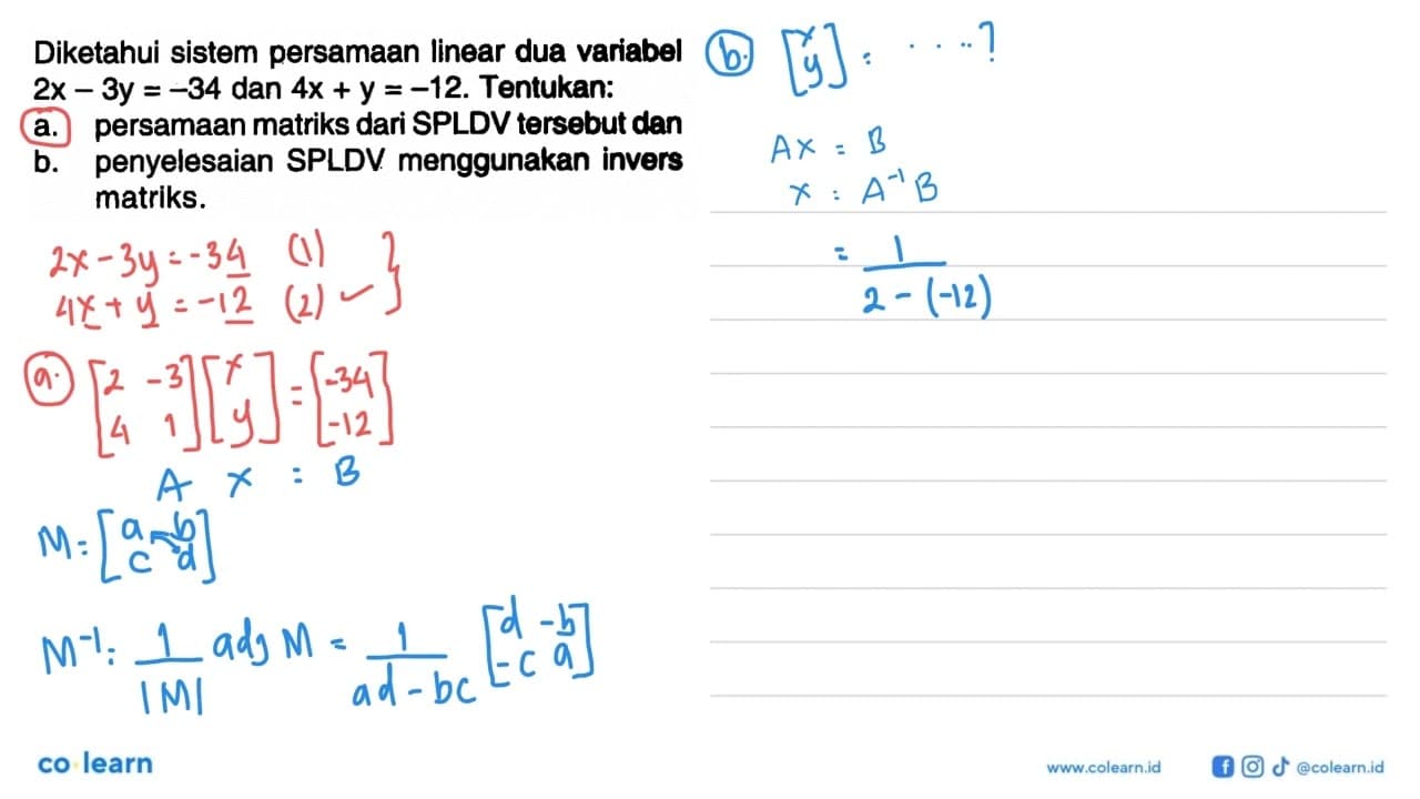 Diketahui sistem persamaan linear dua variabel 2x-3y=-34