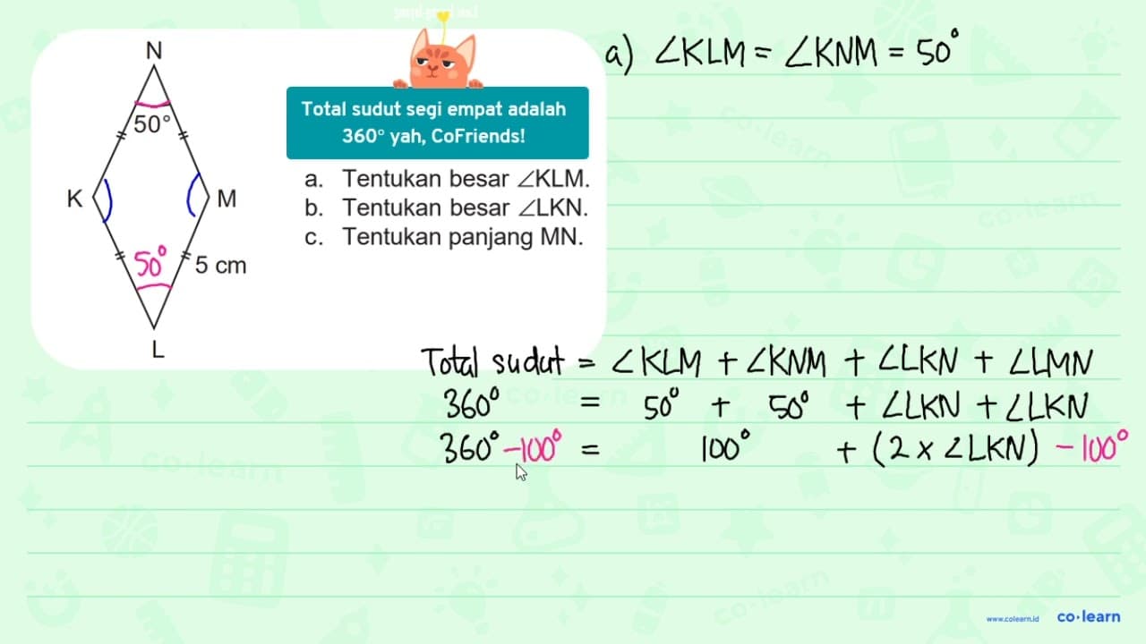 N 50 K M 5 cm L a. Tentukan besar sudut KLM. b. Tentukan