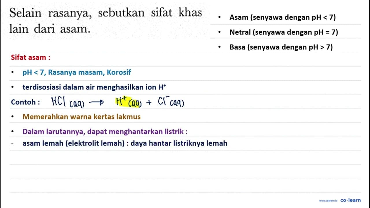 Selain rasanya, sebutkan sifat khas lain dari asam.