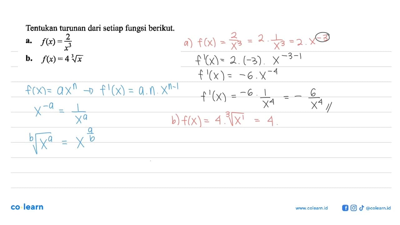 Tentukan turunan dari setiap fungsi berikut.a. f(x)=2/x^3