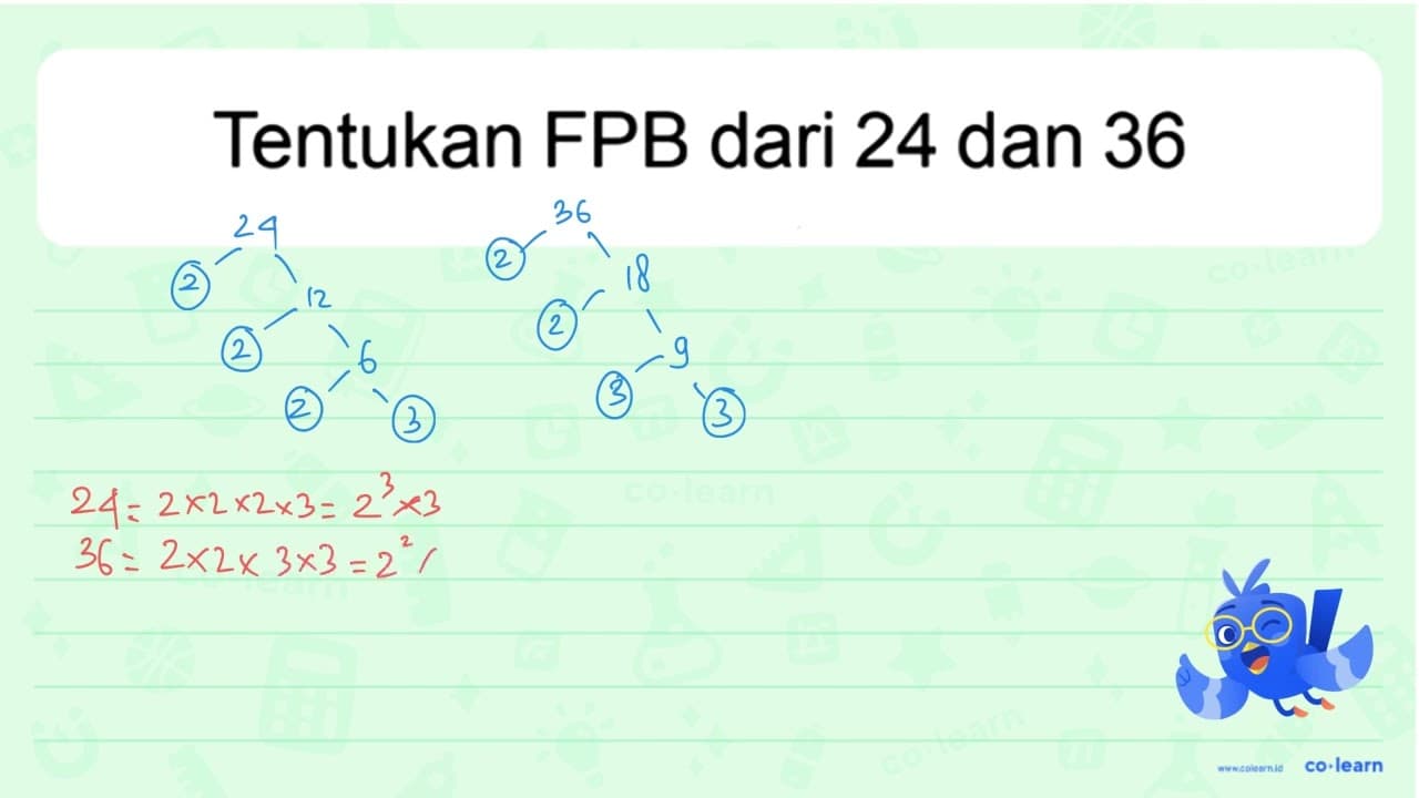 Tentukan FPB dari 24 dan 36