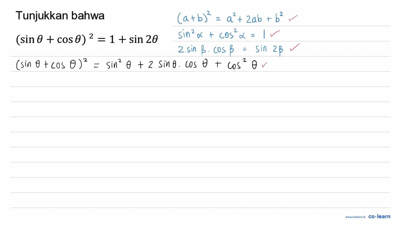 Tunjukkan bahwa (sin theta+cos theta)^2=1+sin 2 theta